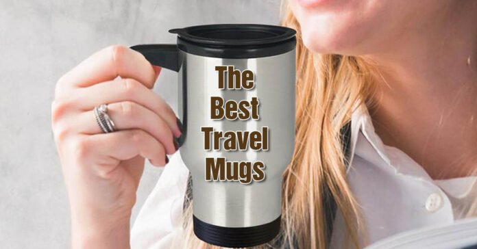 the best travel mugs of 2020