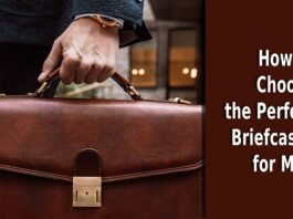 How to Choose the Perfect Briefcases for Men