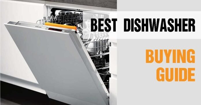 Best Dishwasher Buying Guide