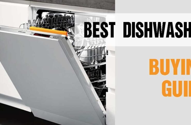 Best Dishwasher Buying Guide