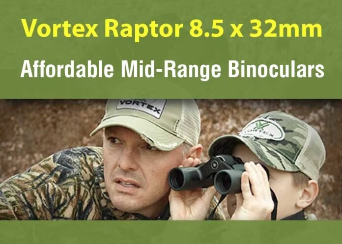 Vortex Raptor 8.5x32 binoculars for birdwatching and hiking outdoors