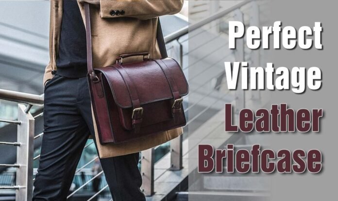 Perfect Vintage Leather Briefcase