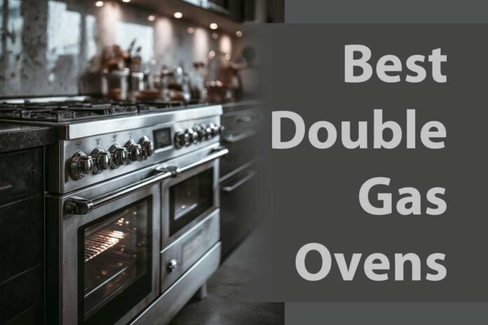 Best Double Gas Ovens in 2026 Powerful Performance & Precise Cooking Control