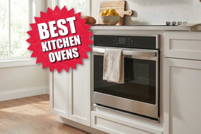 Best kitchen ovens guide in a modern American kitchen for 2026